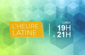 L'HEURE LATINE