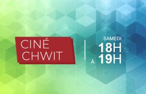 CINE CHWIT